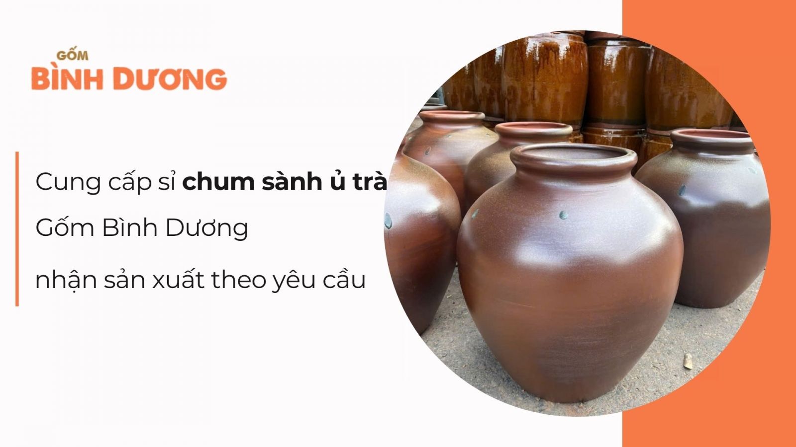 Cung cấp sỉ chum sành ủ trà - Gốm Bình Dương nhận sản xuất gốm theo yêu cầu