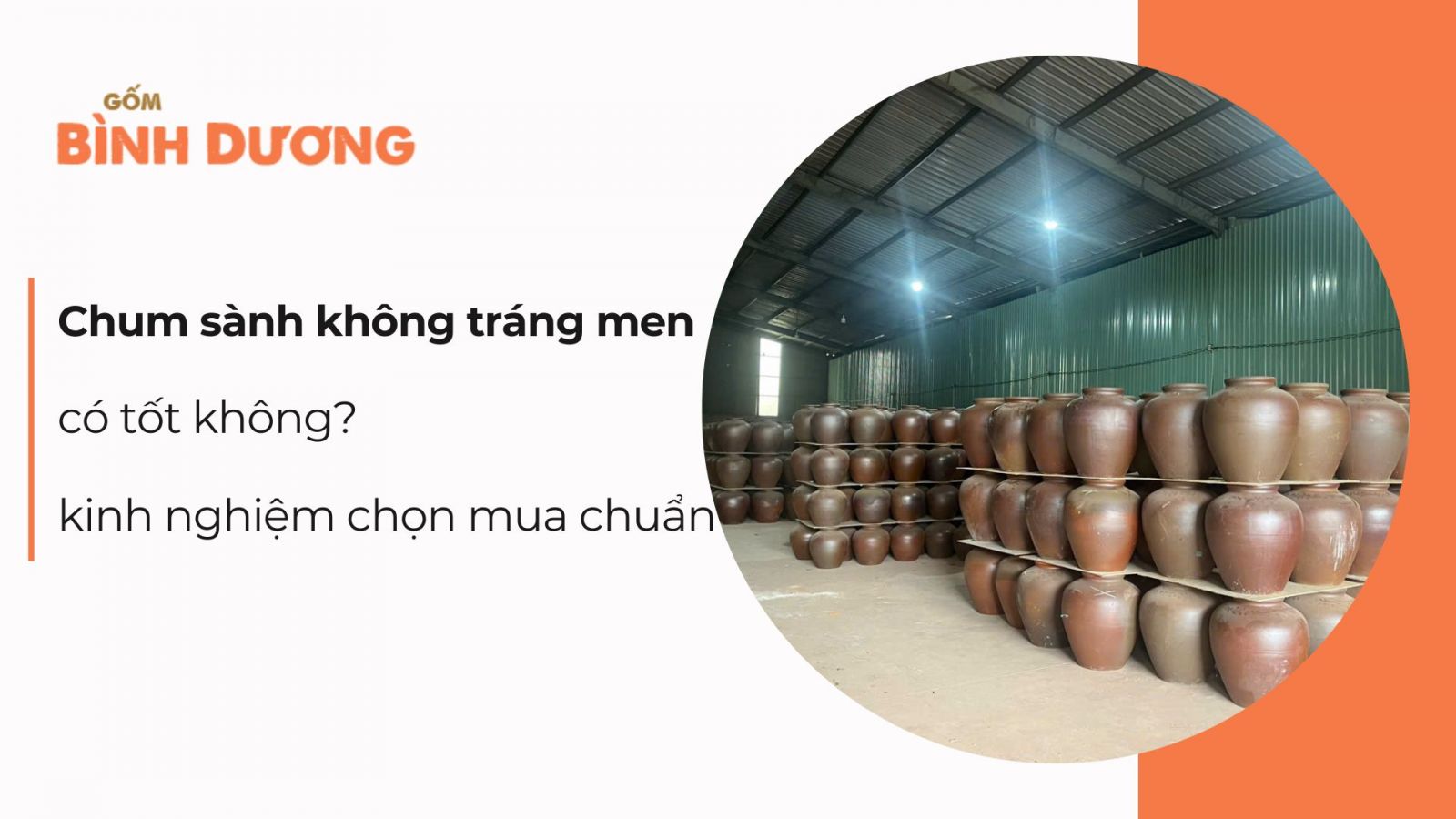 Chum sành không tráng men có tốt không? Kinh nghiệm chọn mua chuẩn