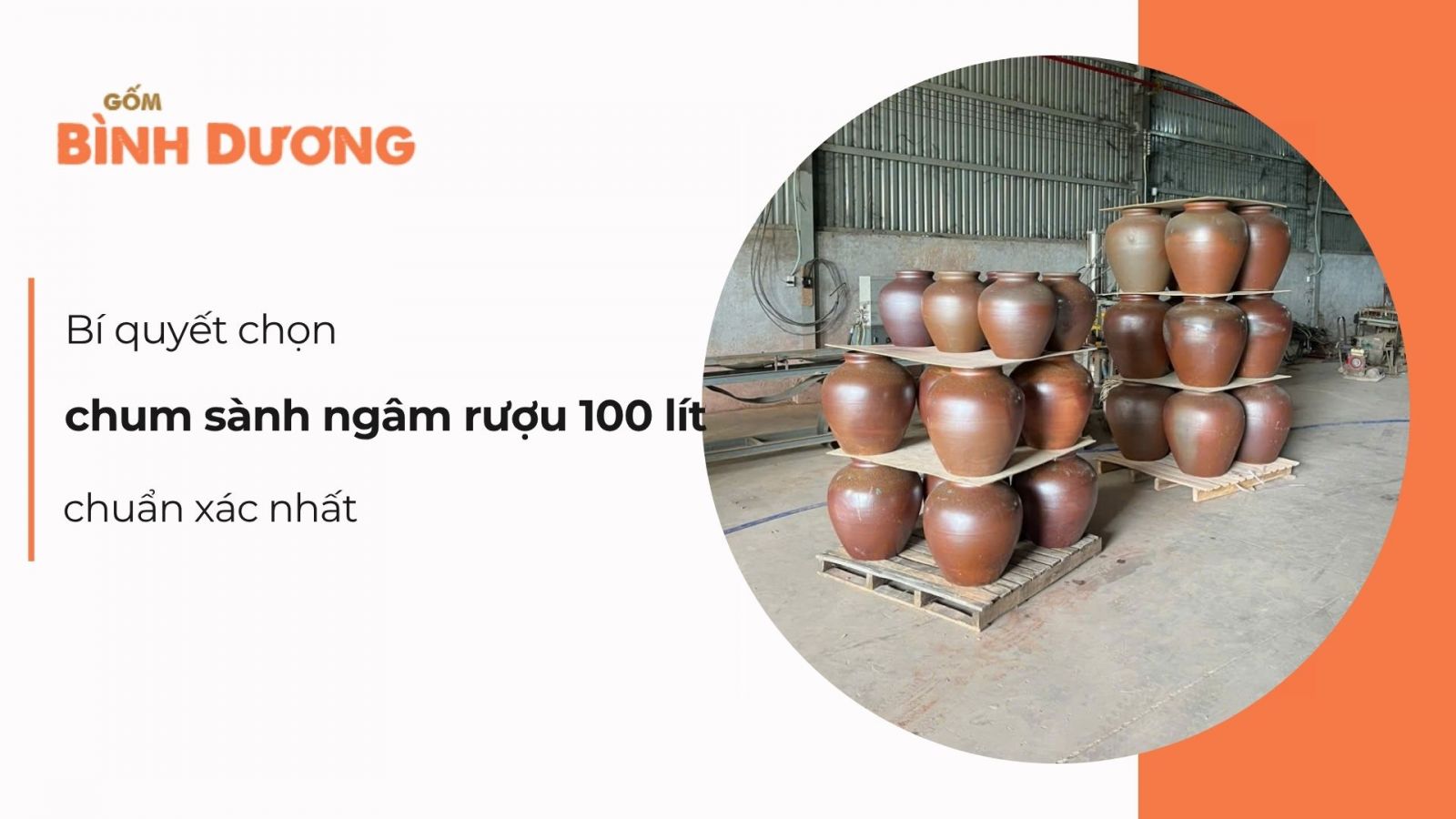 Bí quyết chọn chum sành ngâm rượu 100 lít chuẩn xác nhất