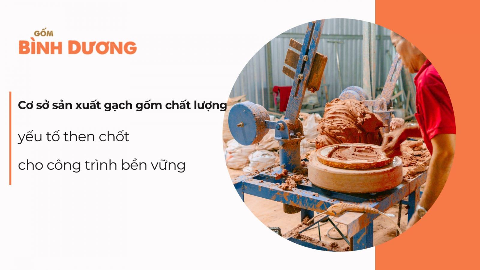 Chọn cơ sở sản xuất gạch gốm chất lượng: yếu tố then chốt cho công trình bền vững