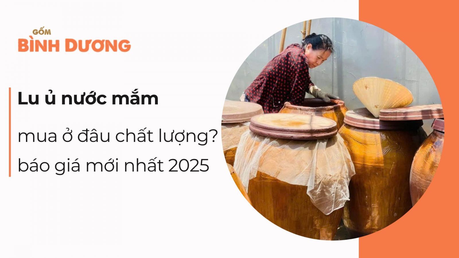 Mua lu ủ nước mắm ở đâu chất lượng? Báo giá mới nhất 2025