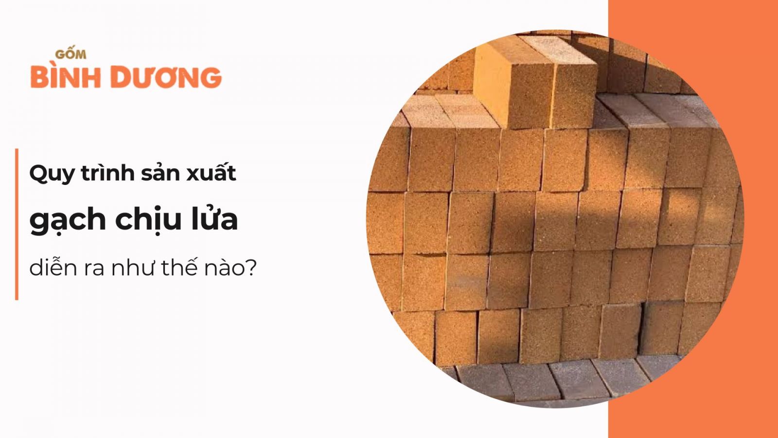 Quy trình sản xuất gạch chịu lửa diễn ra như thế nào?